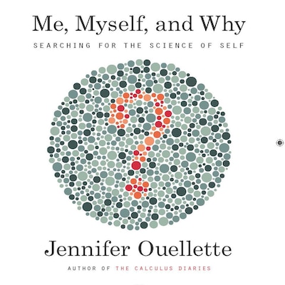 Me, Myself, and Why