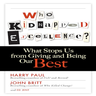 Who Kidnapped Excellence?