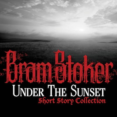 Under The Sunset Short Story Collection