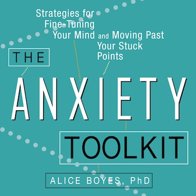 The Anxiety Toolkit