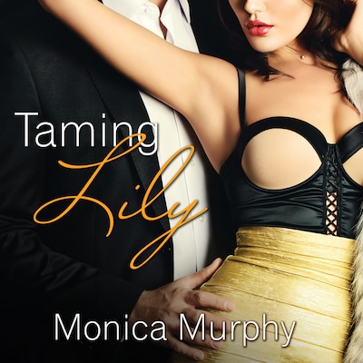 Taming Lily