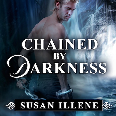 Chained By Darkness