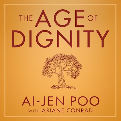 The Age of Dignity