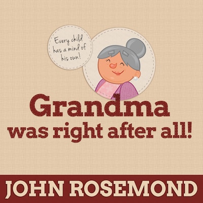 Grandma Was Right after All!