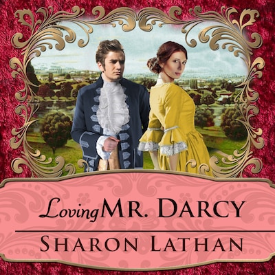 Loving Mr. Darcy