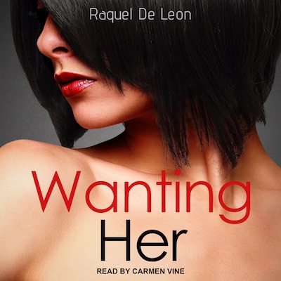 Wanting Her