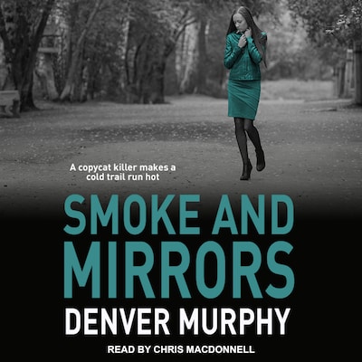 Smoke and Mirrors
