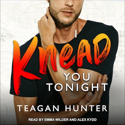 I Knead You Tonight