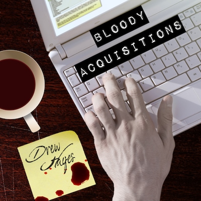 Bloody Acquisitions