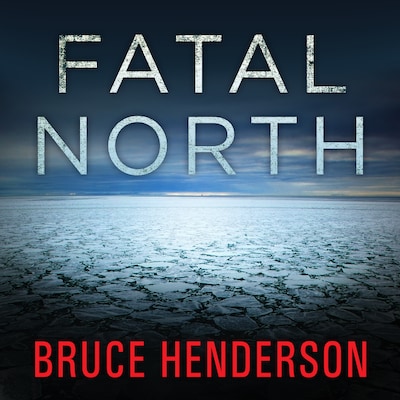 Fatal North