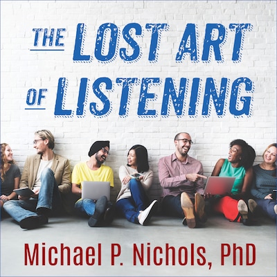 The Lost Art of Listening, Second Edition