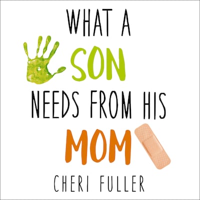 What a Son Needs from His Mom