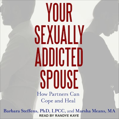 Your Sexually Addicted Spouse