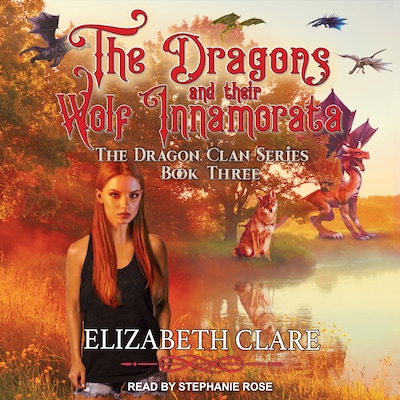 The Dragons and Their Wolf Innamorata