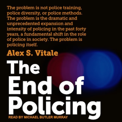 The End of Policing