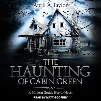 The Haunting of Cabin Green