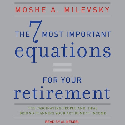 The 7 Most Important Equations for Your Retirement