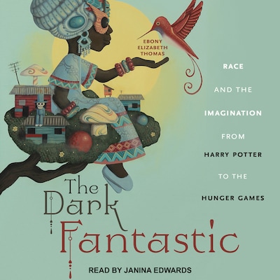 The Dark Fantastic