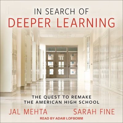 In Search of Deeper Learning