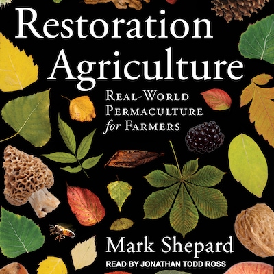 Restoration Agriculture