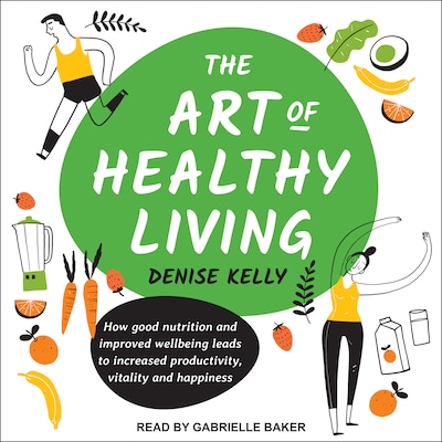 The Art of Healthy Living