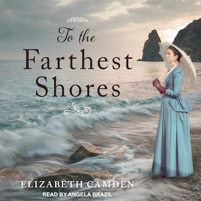 To the Farthest Shores