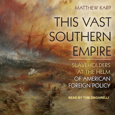 This Vast Southern Empire
