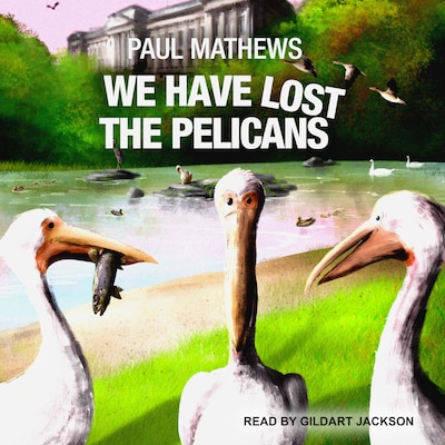 We Have Lost The Pelicans
