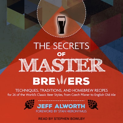 The Secrets of Master Brewers