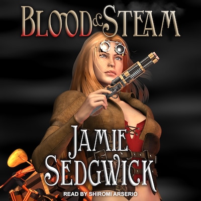 Blood and Steam