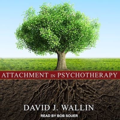Attachment in Psychotherapy