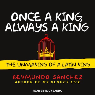 Once a King, Always a King