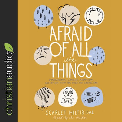 Afraid of All the Things