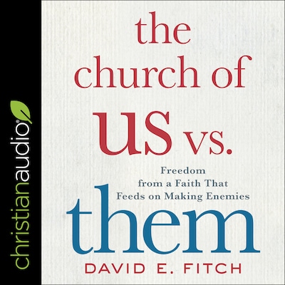 The Church of Us vs. Them