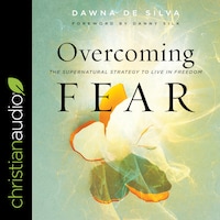 Overcoming Fear