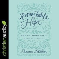 Remarkable Hope
