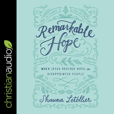 Remarkable Hope
