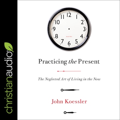 Practicing the Present