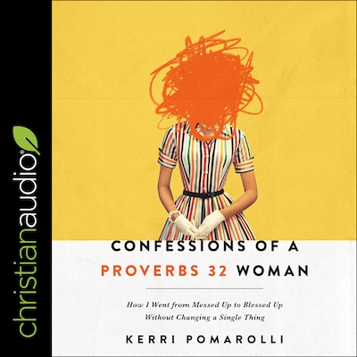 Confessions of a Proverbs 32 Woman