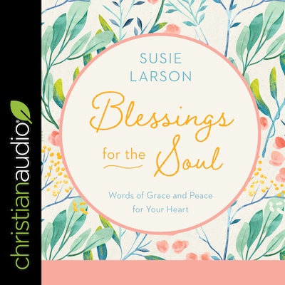 Blessings for the Soul