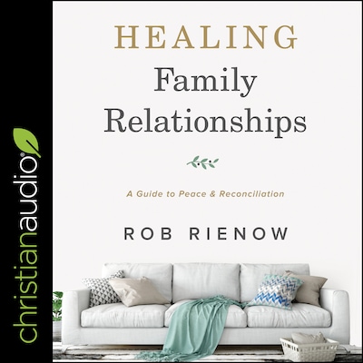 Healing Family Relationships