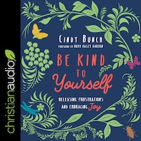 Be Kind to Yourself