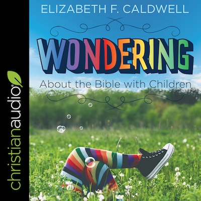 Wondering about the Bible with Children