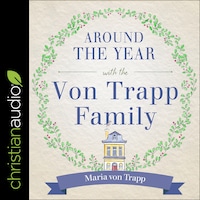 Around the Year with the Von Trapp Family
