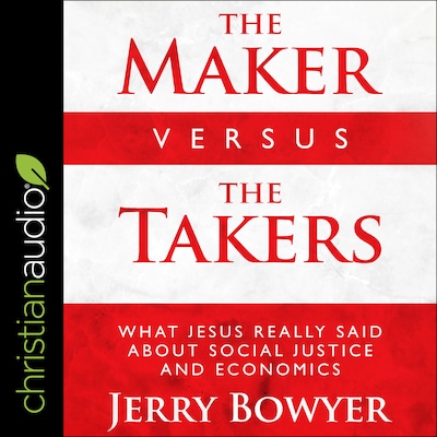 The Maker Versus the Takers
