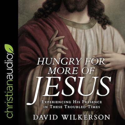 Hungry for More of Jesus