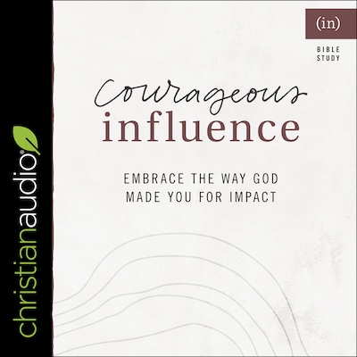 Courageous Influence