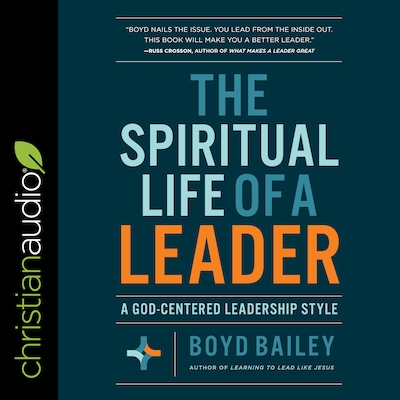 The Spiritual Life of a Leader