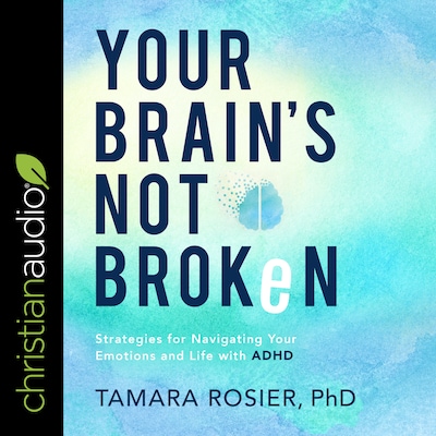 Your Brain's Not Broken