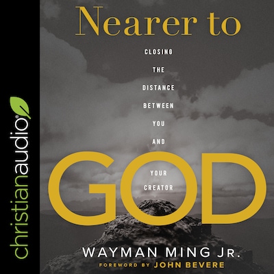 Nearer to God